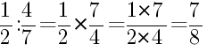 Решение дробей 1/2 делить на 4/7