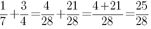 Решение дробей 1/7 плюс 3/4