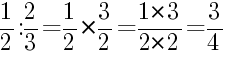 Решение дробей 1/2 делить на 2/3