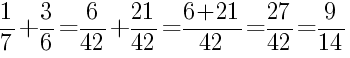 Решение дробей 1/7 плюс 3/6